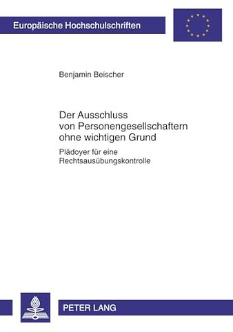 Der Ausschluss Von Personengesellschaftern Ohne Wichtigen Grund