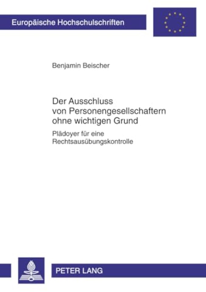 Der Ausschluss Von Personengesellschaftern Ohne Wichtigen Grund