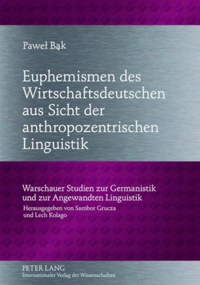 Euphemismen Des Wirtschaftsdeutschen Aus Sicht Der Anthropozentrischen Linguistik