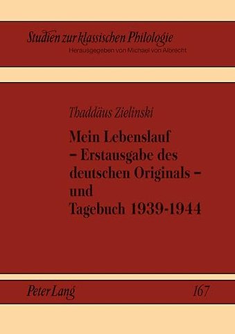 Mein Lebenslauf - Erstausgabe Des Deutschen Originals - Und Tagebuch 1939-1944
