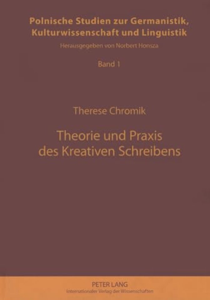 Theorie Und Praxis Des Kreativen Schreibens