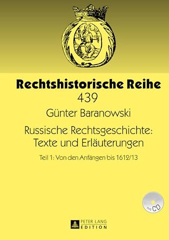 Russische Rechtsgeschichte: Texte Und Erlaeuterungen