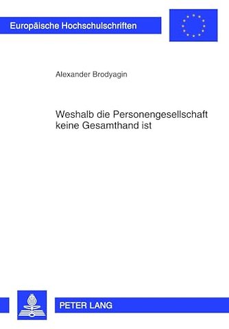 Weshalb Die Personengesellschaft Keine Gesamthand Ist
