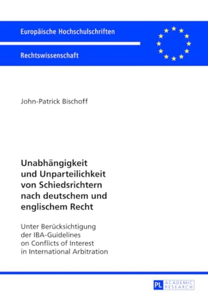 Unabhaengigkeit und Unparteilichkeit von Schiedsrichtern nach deutschem und englischem Recht