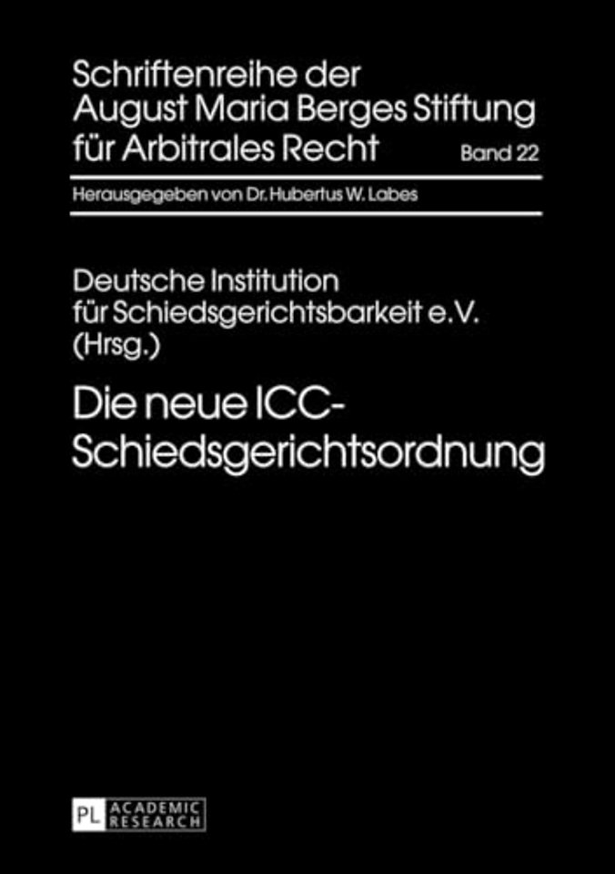 Die Neue ICC-Schiedsgerichtsordnung