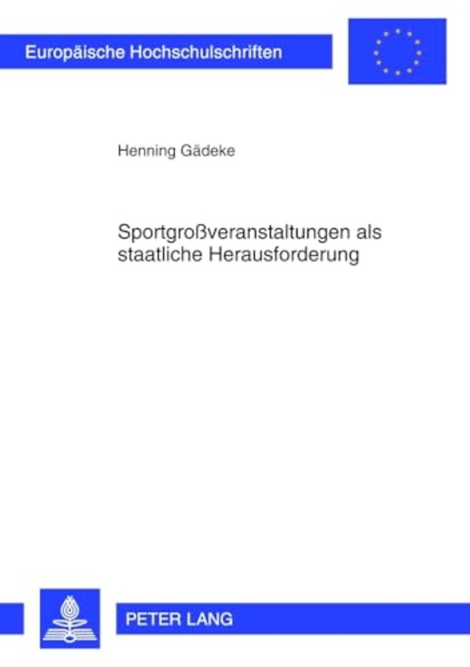 Sportgroßveranstaltungen ALS Staatliche Herausforderung