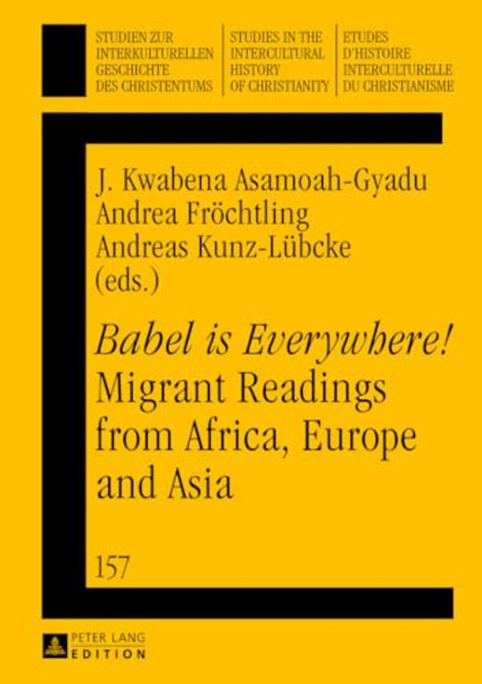 «Babel is Everywhere!» Migrant Readings from Africa, Europe and Asia