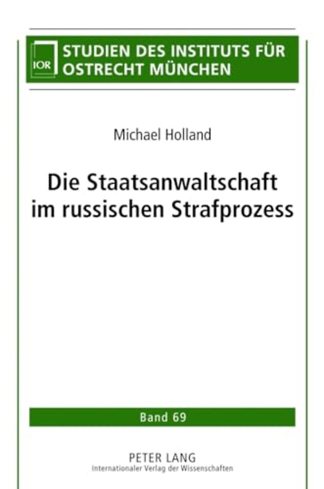 Die Staatsanwaltschaft Im Russischen Strafprozess