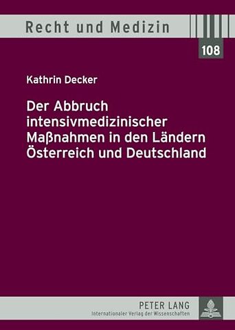 Der Abbruch Intensivmedizinischer Maßnahmen in Den Laendern Oesterreich Und Deutschland