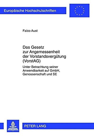 Das Gesetz Zur Angemessenheit Der Vorstandsverguetung (Vorstag)