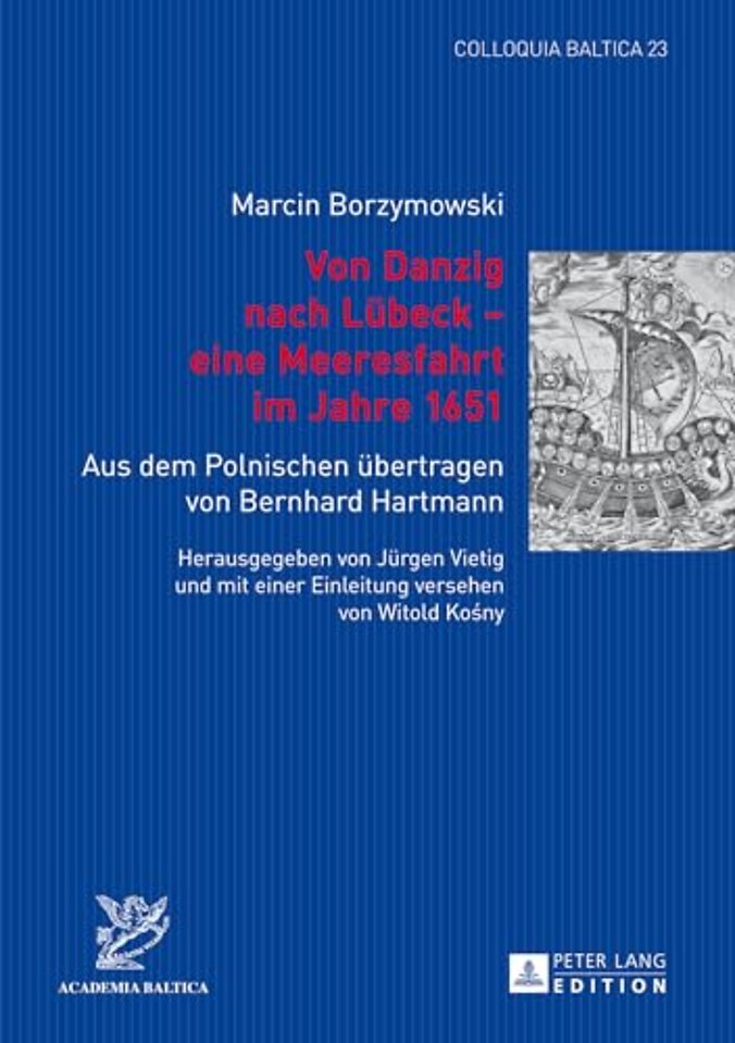 Von Danzig Nach Lubeck - Eine Meeresfahrt Im Jahre 1651