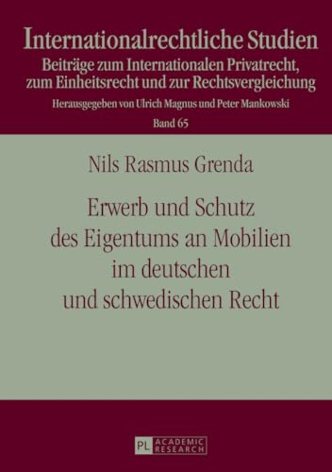 Erwerb Und Schutz Des Eigentums an Mobilien Im Deutschen Und Schwedischen Recht