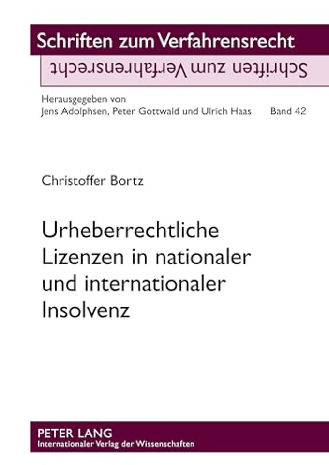 Urheberrechtliche Lizenzen in Nationaler Und Internationaler Insolvenz