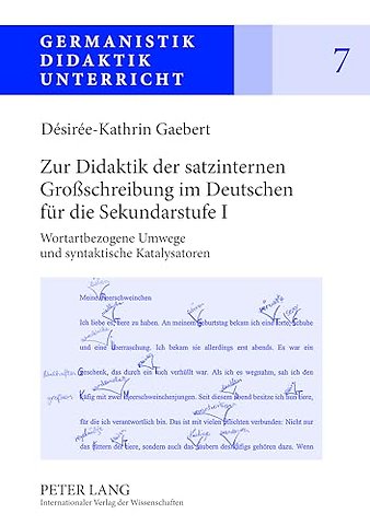 Zur Didaktik der satzinternen Groschreibung im Deutschen fuer die Sekundarstufe I