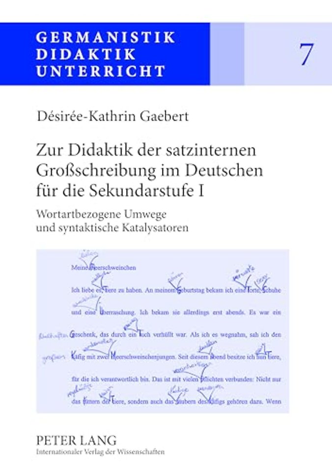 Zur Didaktik der satzinternen Groschreibung im Deutschen fuer die Sekundarstufe I