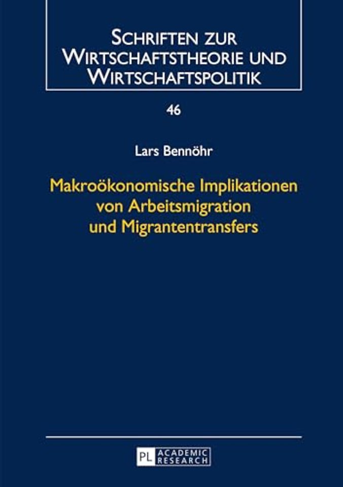 Makrooekonomische Implikationen Von Arbeitsmigration Und Migrantentransfers