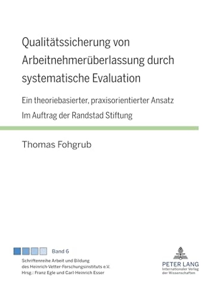 Qualitaetssicherung Von Arbeitnehmerueberlassung Durch Systematische Evaluation