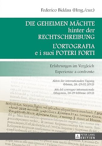 Die geheimen Maechte hinter der Rechtschreibung- L'ortografia e i suoi poteri forti