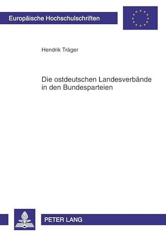 Die Ostdeutschen Landesverbaende in Den Bundesparteien