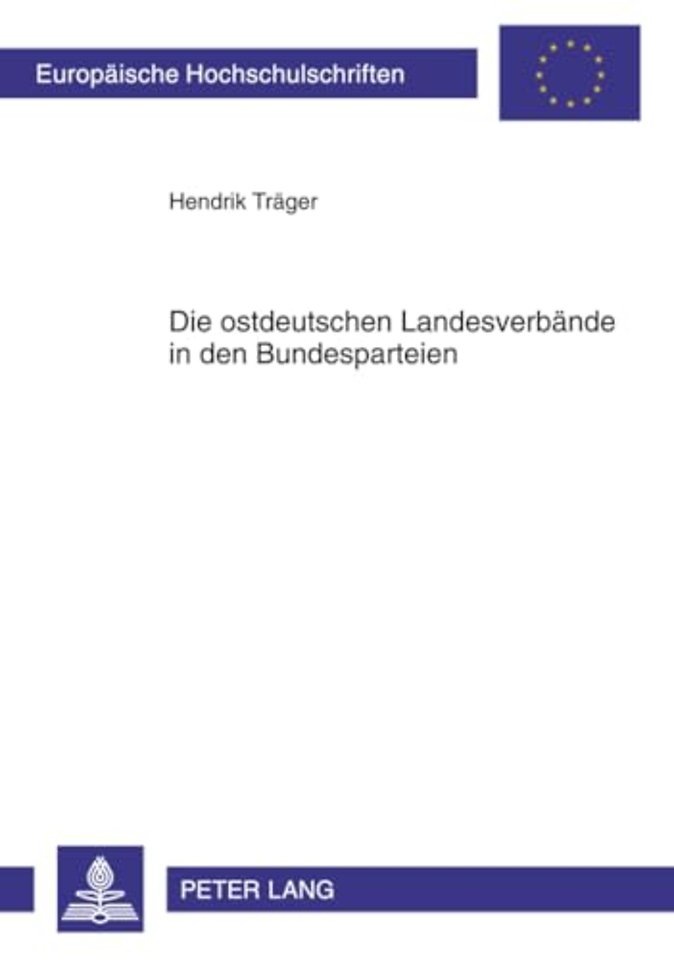 Die Ostdeutschen Landesverbaende in Den Bundesparteien