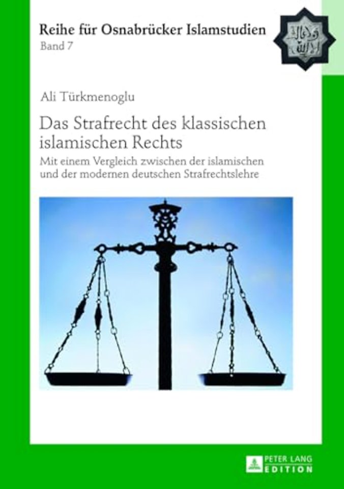 Das Strafrecht Des Klassischen Islamischen Rechts