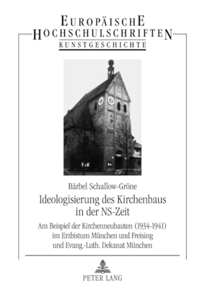 Ideologisierung Des Kirchenbaus in Der Ns-Zeit