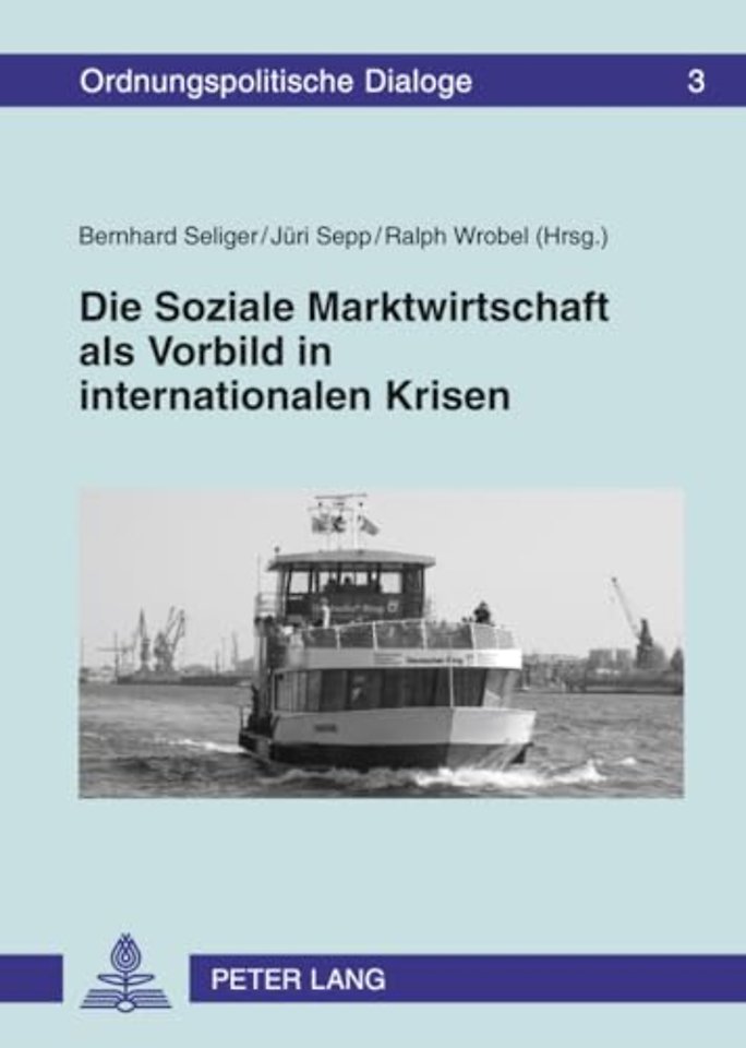 Die Soziale Marktwirtschaft ALS Vorbild in Internationalen Krisen