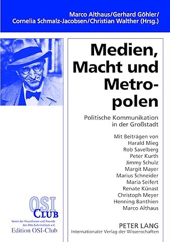 Medien, Macht Und Metropolen
