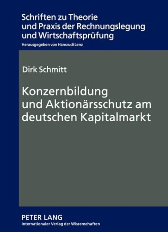 Konzernbildung Und Aktionaersschutz Am Deutschen Kapitalmarkt