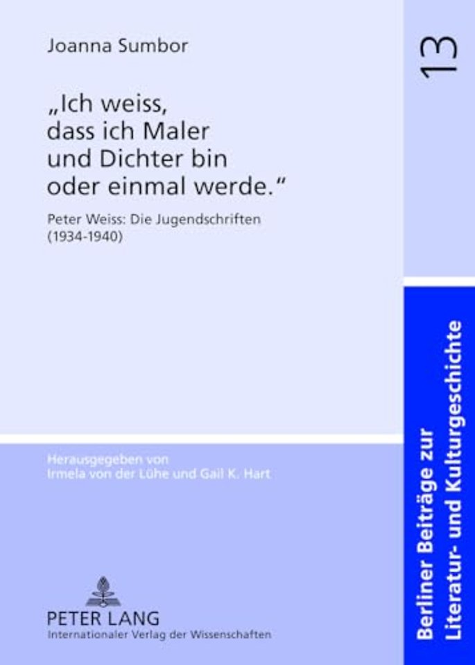 «Ich weiss, dass ich Maler und Dichter bin oder einmal werde.»