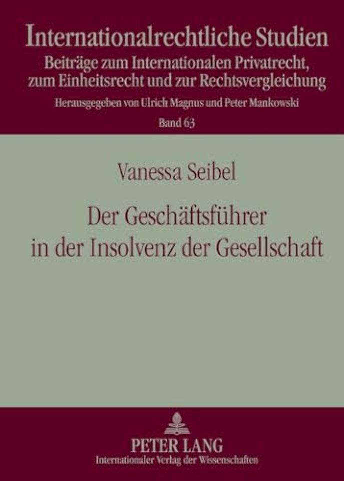 Der Geschaeftsfuehrer in Der Insolvenz Der Gesellschaft