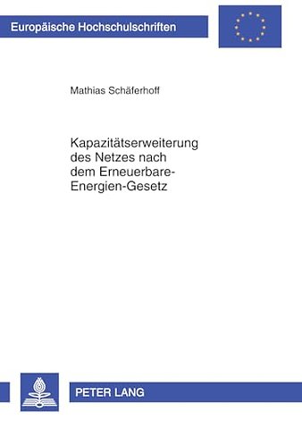 Kapazitaetserweiterung Des Netzes Nach Dem Erneuerbare-Energien-Gesetz
