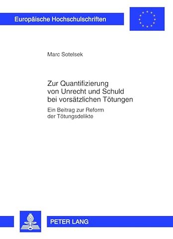 Zur Quantifizierung Von Unrecht Und Schuld Bei Vorsaetzlichen Toetungen