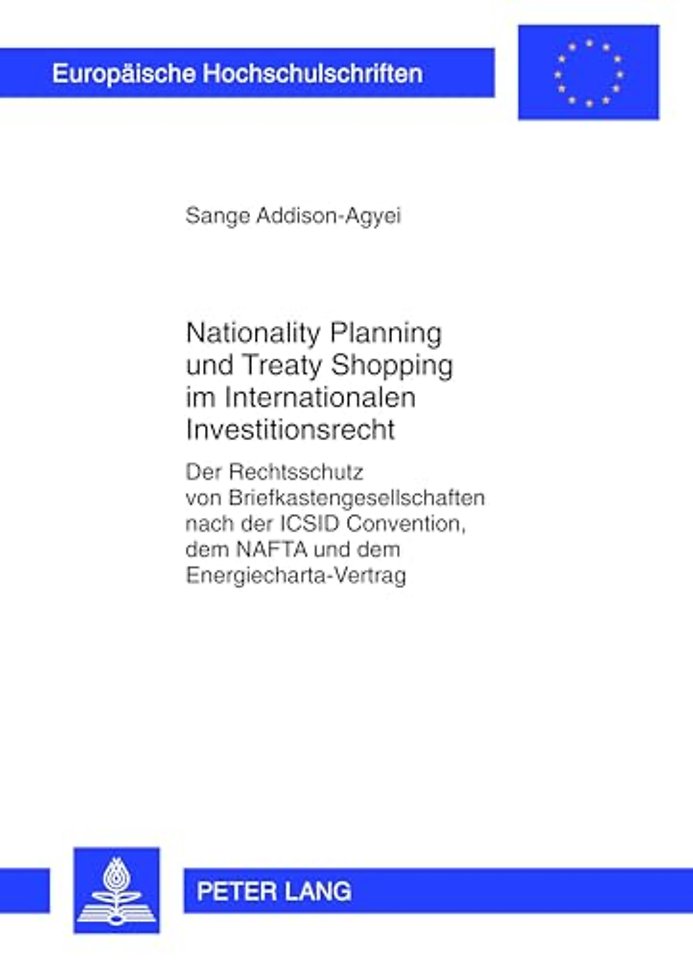 Nationality Planning Und Treaty Shopping Im Internationalen Investitionsrecht