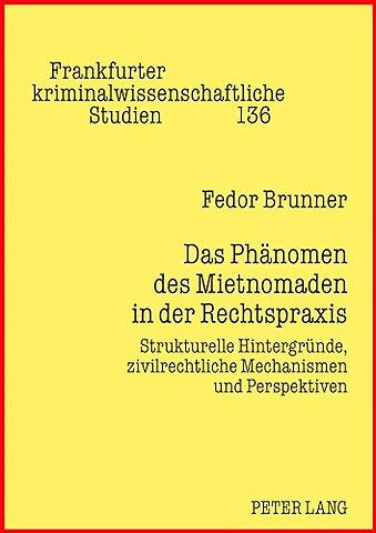 Das Phaenomen Des Mietnomaden in Der Rechtspraxis