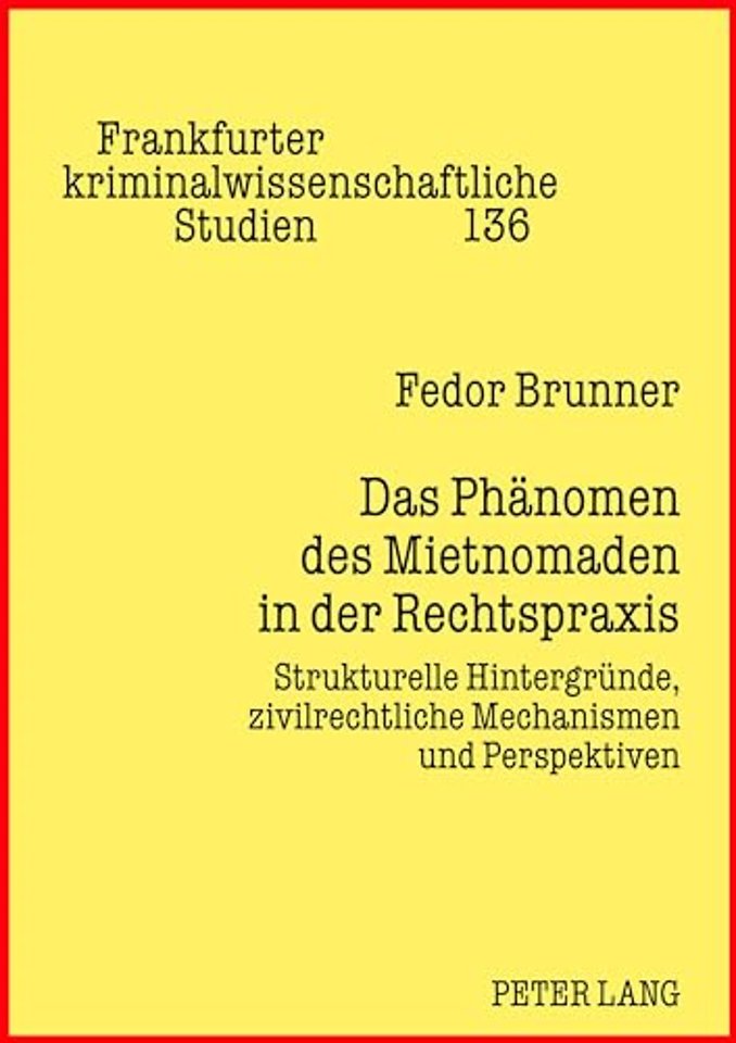 Das Phaenomen Des Mietnomaden in Der Rechtspraxis