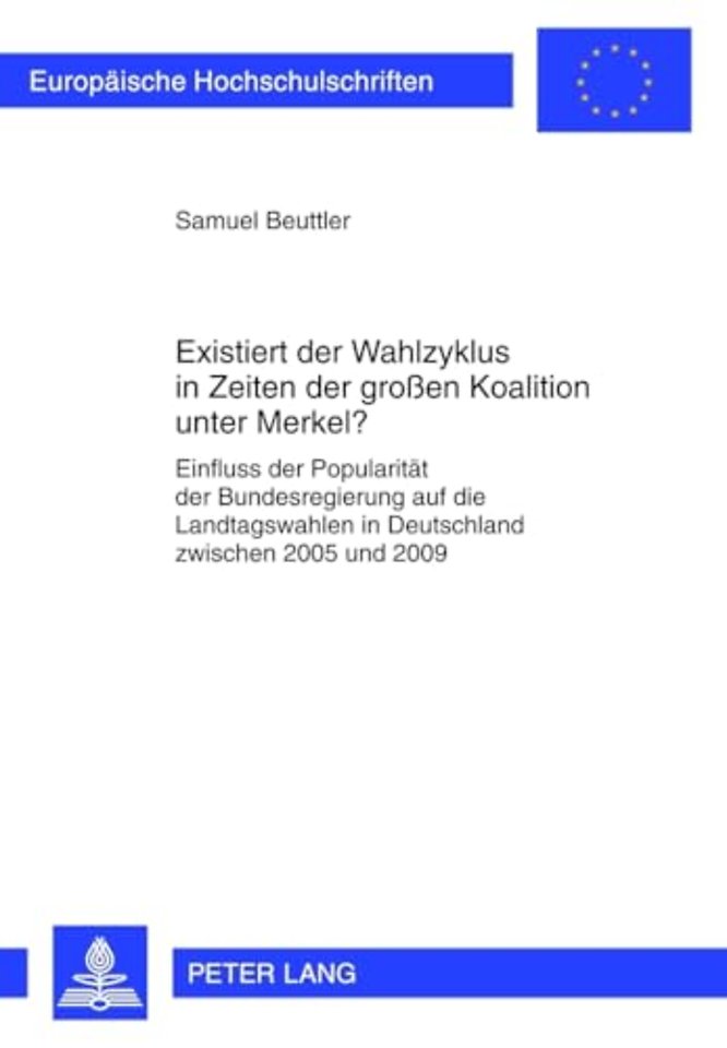 Existiert Der Wahlzyklus in Zeiten Der Großen Koalition Unter Merkel?