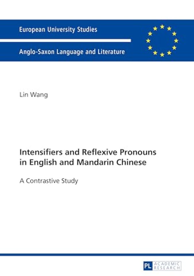Intensifiers and Reflexive Pronouns in English and Mandarin Chinese