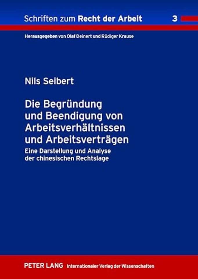 Die Begruendung und Beendigung von Arbeitsverhaeltnissen und Arbeitsvertraegen