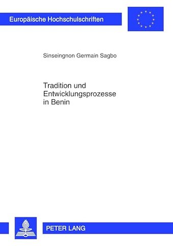 Tradition Und Entwicklungsprozesse in Benin