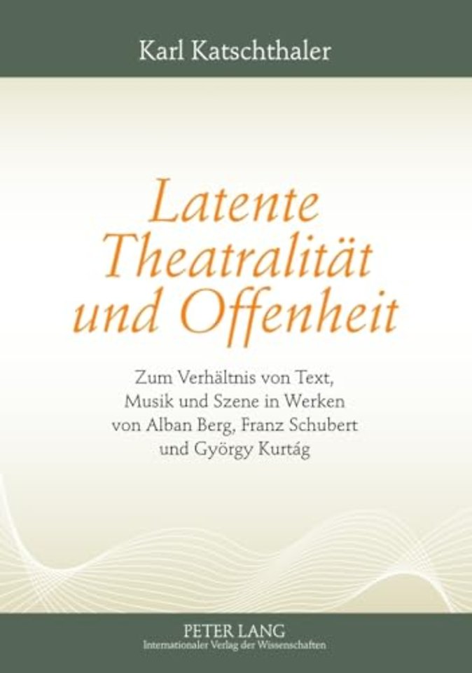 Latente Theatralitaet Und Offenheit