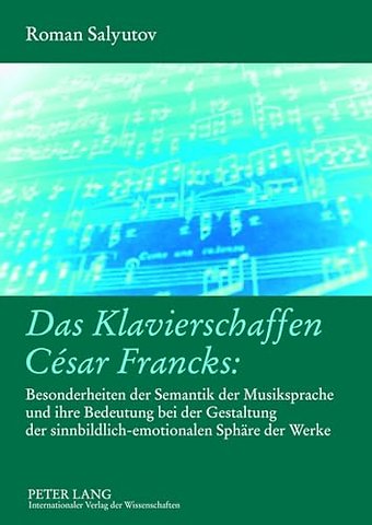 Das Klavierschaffen Cesar Francks: