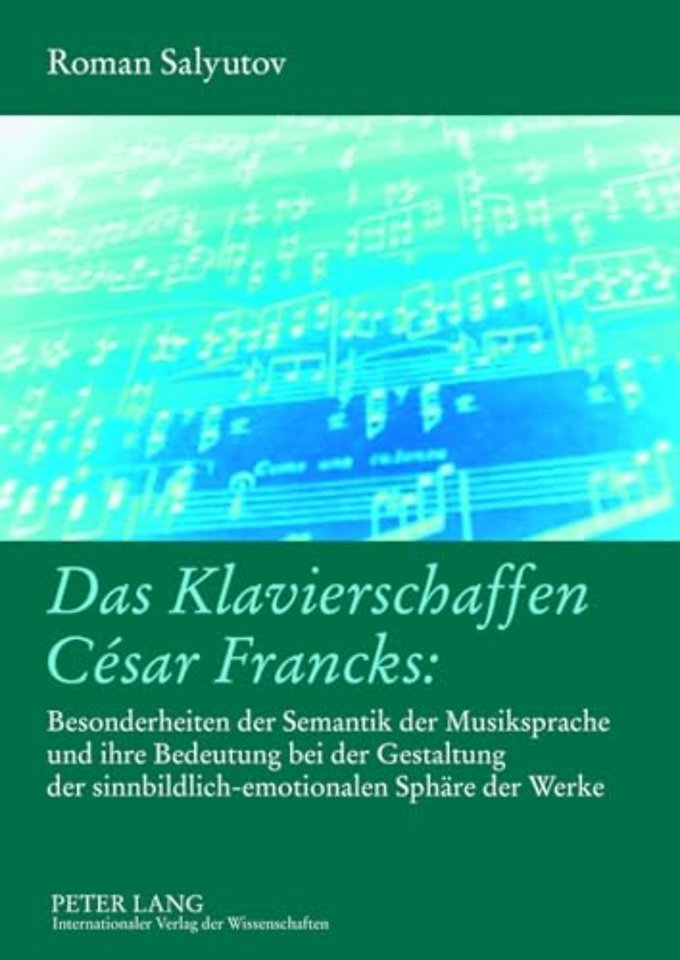 Das Klavierschaffen Cesar Francks: