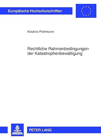 Rechtliche Rahmenbedingungen Der Katastrophenbewaeltigung