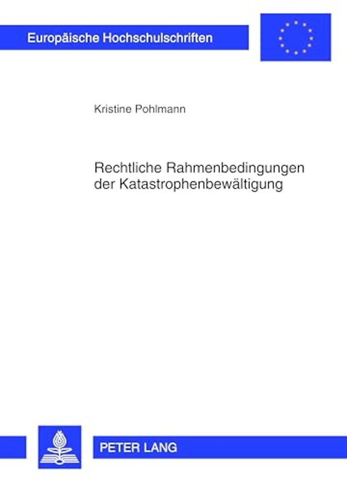 Rechtliche Rahmenbedingungen Der Katastrophenbewaeltigung
