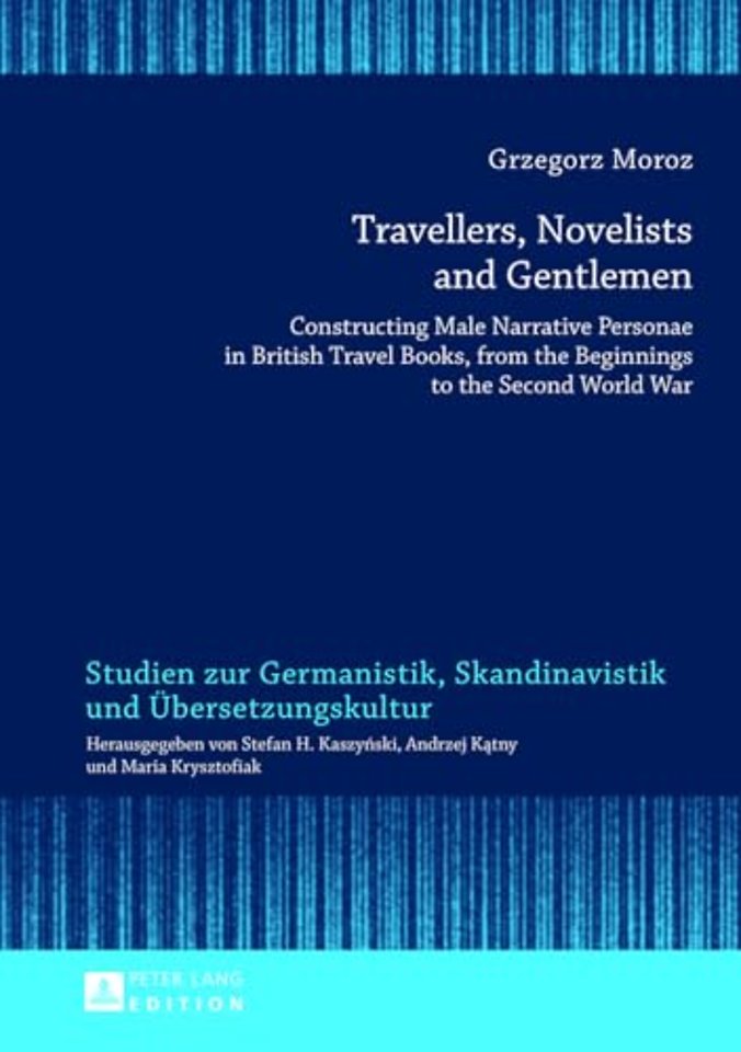 Travellers, Novelists, and Gentlemen