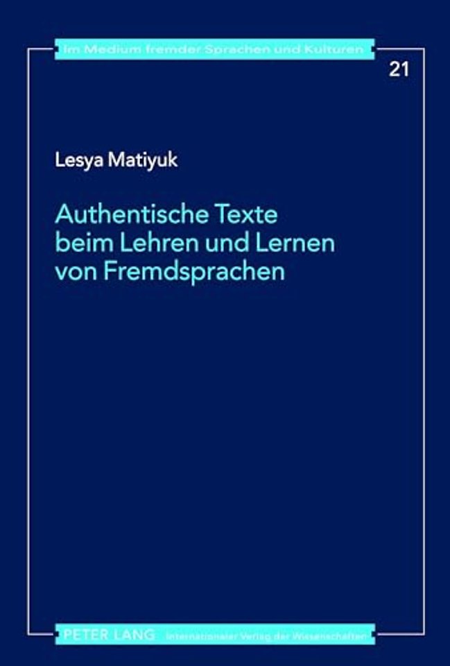 Authentische Texte Beim Lehren Und Lernen Von Fremdsprachen