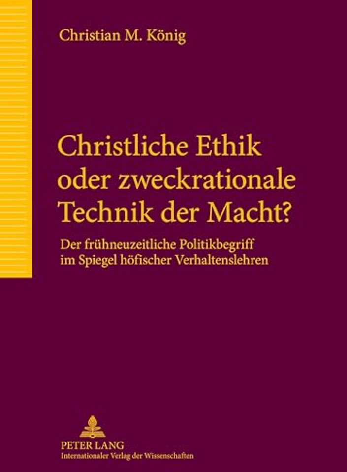 Christliche Ethik Oder Zweckrationale Technik Der Macht?