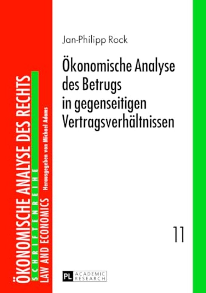 Oekonomische Analyse des Betrugs in gegenseitigen Vertragsverhaeltnissen