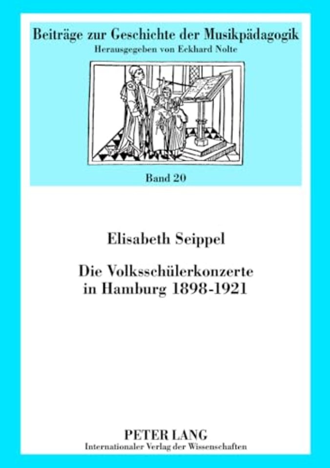 Die Volksschuelerkonzerte in Hamburg 1898-1921